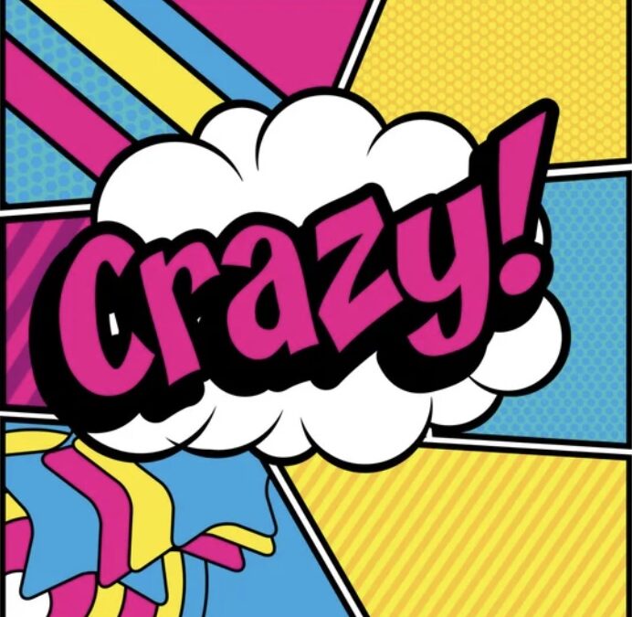 Crazy